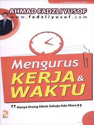 cover image of Mengurus Kerja dan Waktu